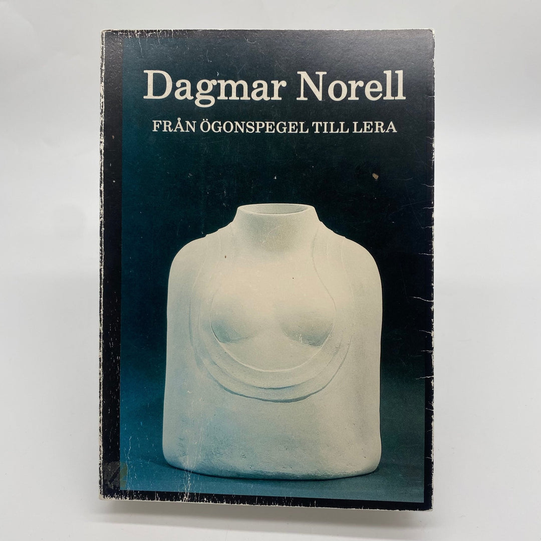 Dagmar Norell: Från Ögonspegel till Lera - Homy Secondhand Online