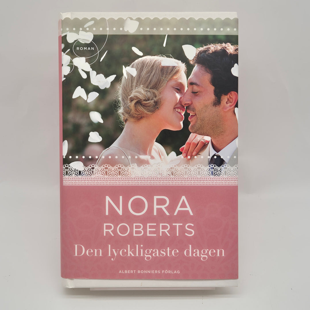 Nora Roberts romantiska bok Den lyckligaste dagen