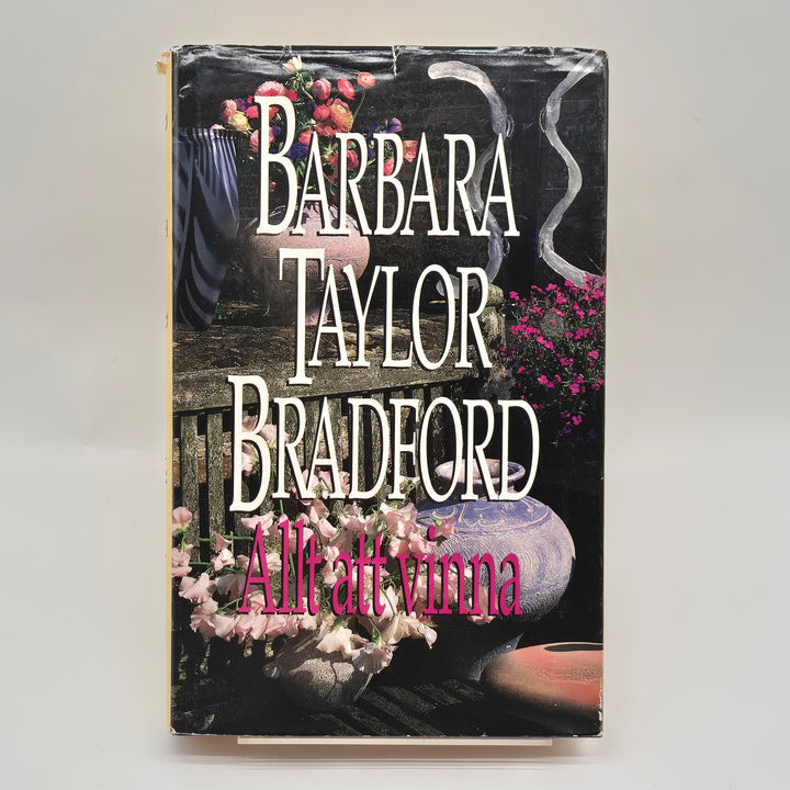 Barbara Taylor Bradfords Roman Allt att vinna