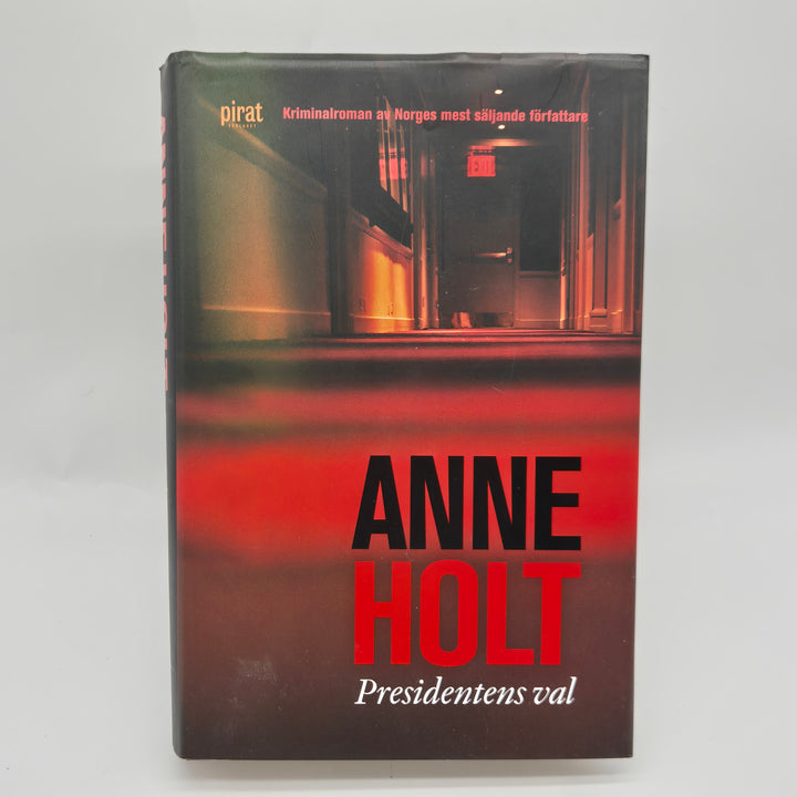 Spännande kriminalroman Presidentens val av Anne Holt