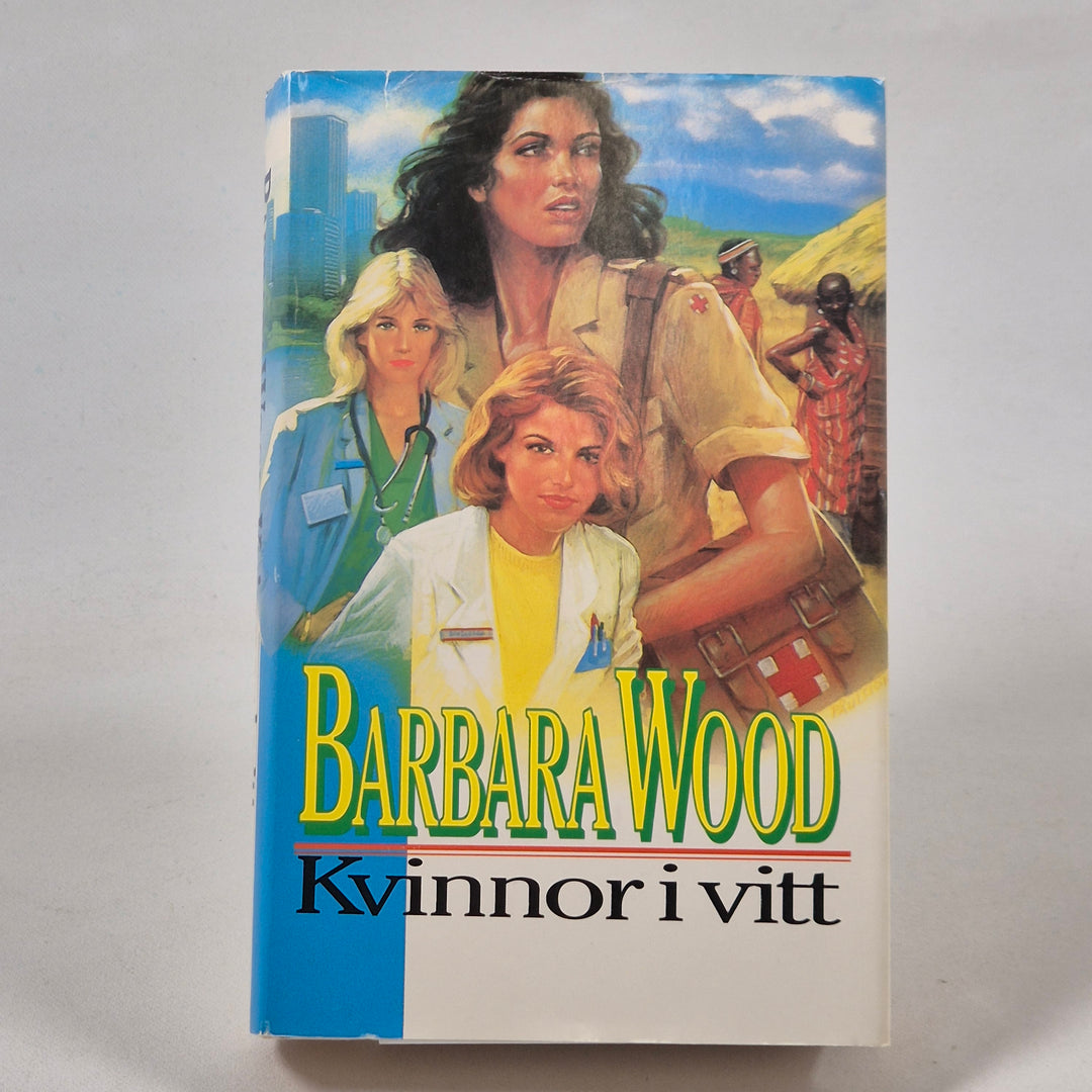 Barbara Wood: Kvinnor i Vitt, Begagnad Bok