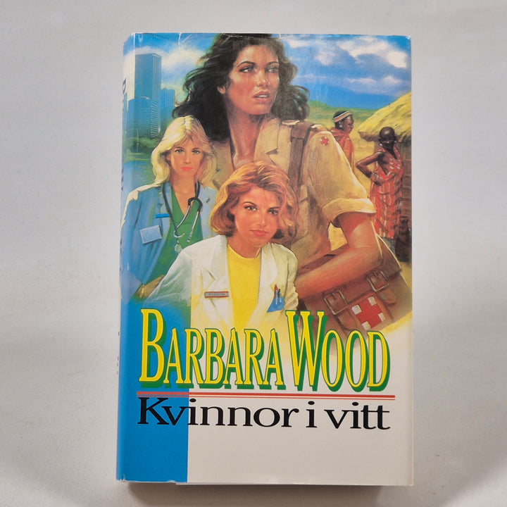 Barbara Wood: Kvinnor i Vitt, Begagnad Bok