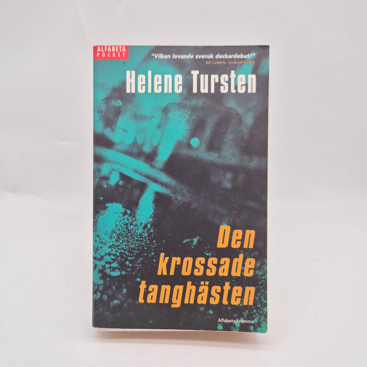 Helene Turstens deckare Den krossade tanghästen