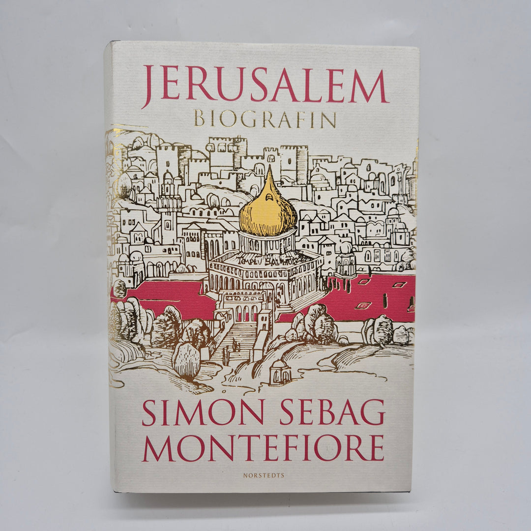 Jerusalem Biografi av Simon Sebag Montefiore