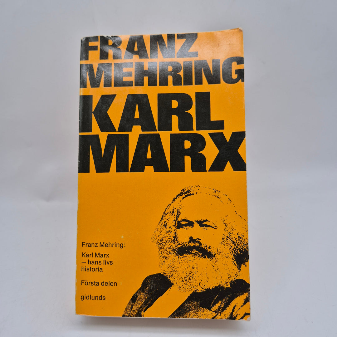 Karl Marx – hans livs historia av Franz Mehring