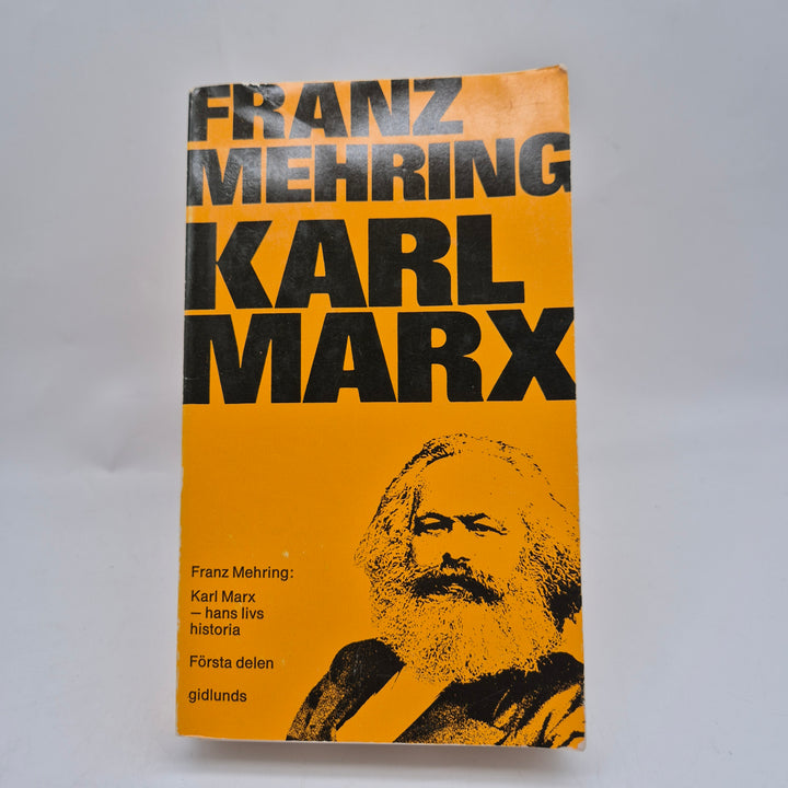 Karl Marx – hans livs historia av Franz Mehring