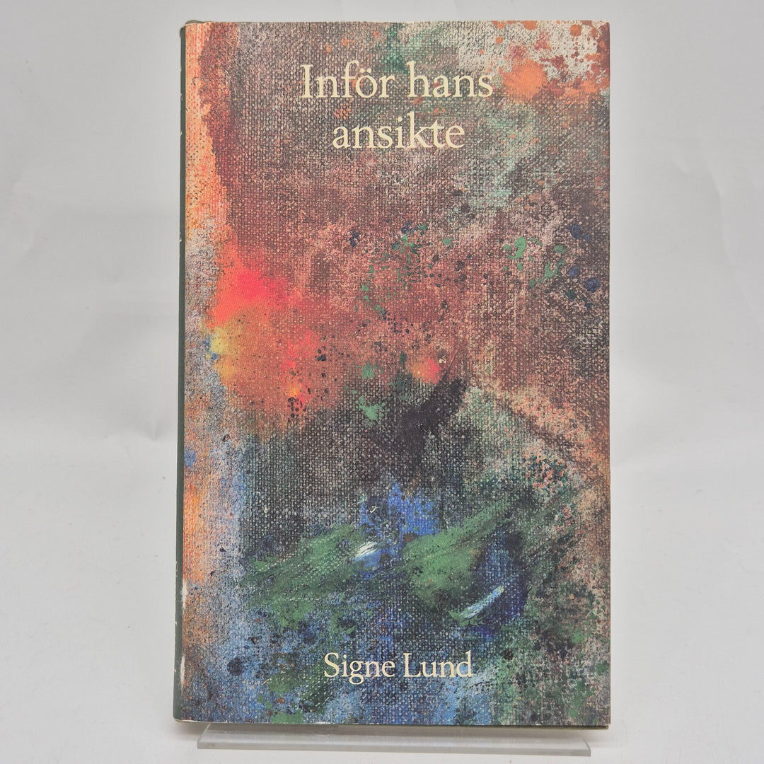 Inför hans ansikte av Signe Lund