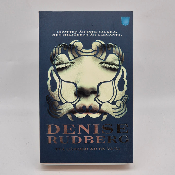 Två gånger är en vana av Denise Rudbergs