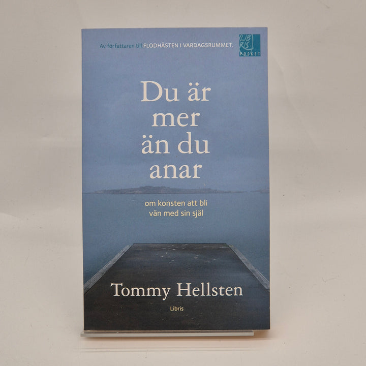 Du är mer än du anar av Tommy Hellsten
