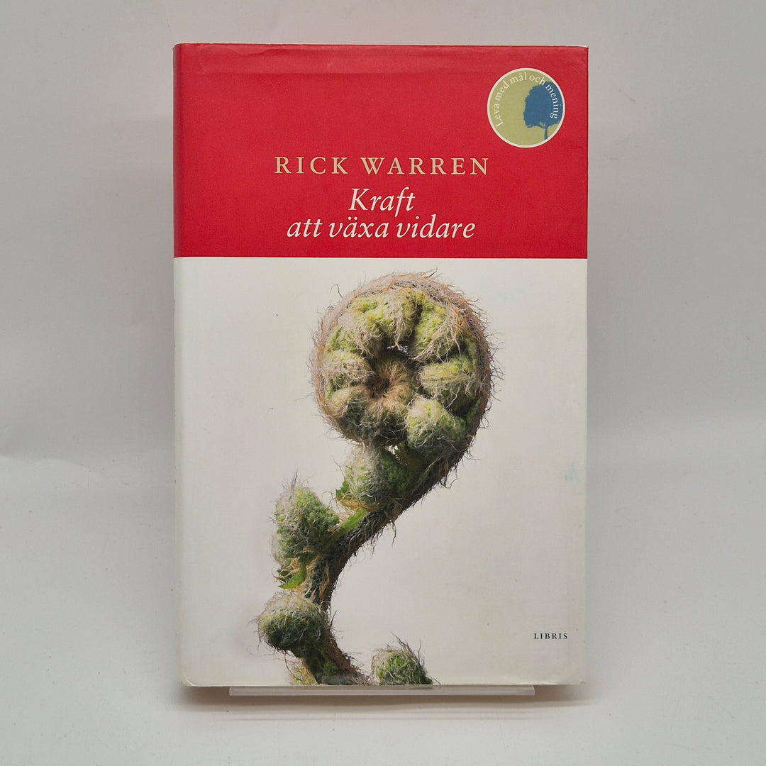 Kraft att växa vidare av Rick Warren