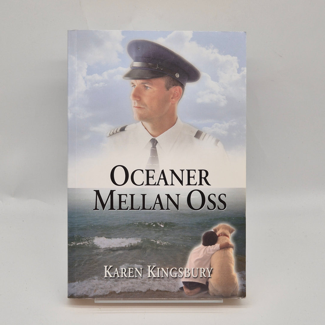Oceaner Mellan Oss av Karen Kingsbury