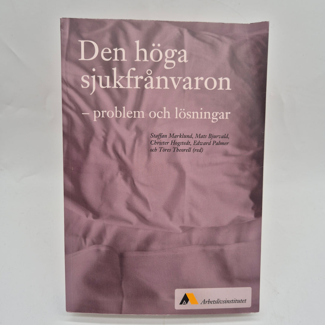 Bok om sjukfrånvaro och lösningar, Arbetslivsinstitutet