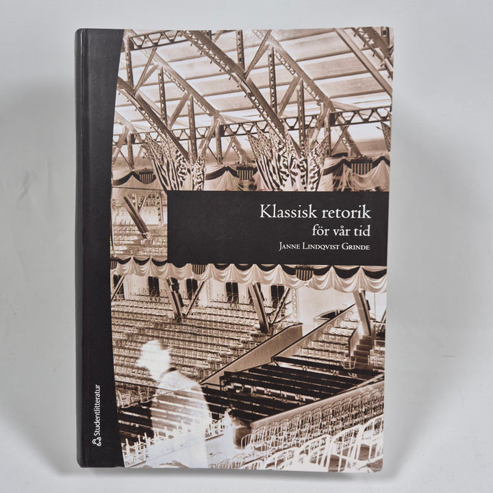 Janne Lindqvist Grinde – Klassisk retorik för vår tid