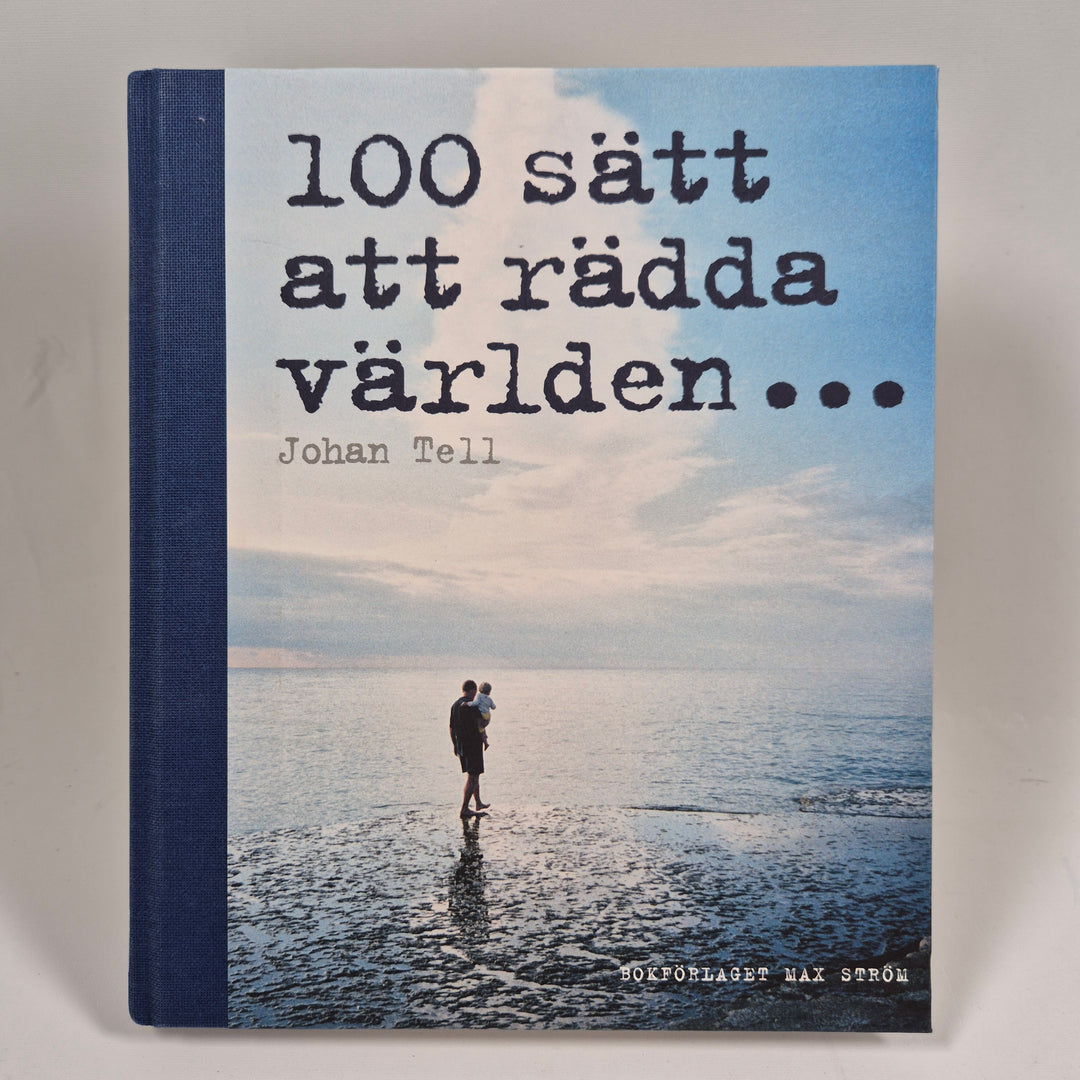 100 sätt att rädda världen hållbar faktabok
