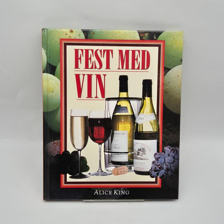 Fest med vin bok Alice King inbunden