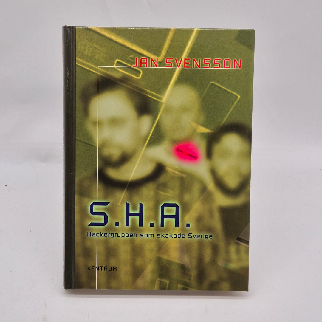 SHA hackergruppen som skakade Sverige bok
