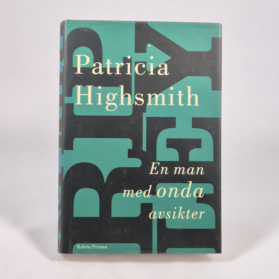 Patricia Highsmith En man med onda avsikter inbunden