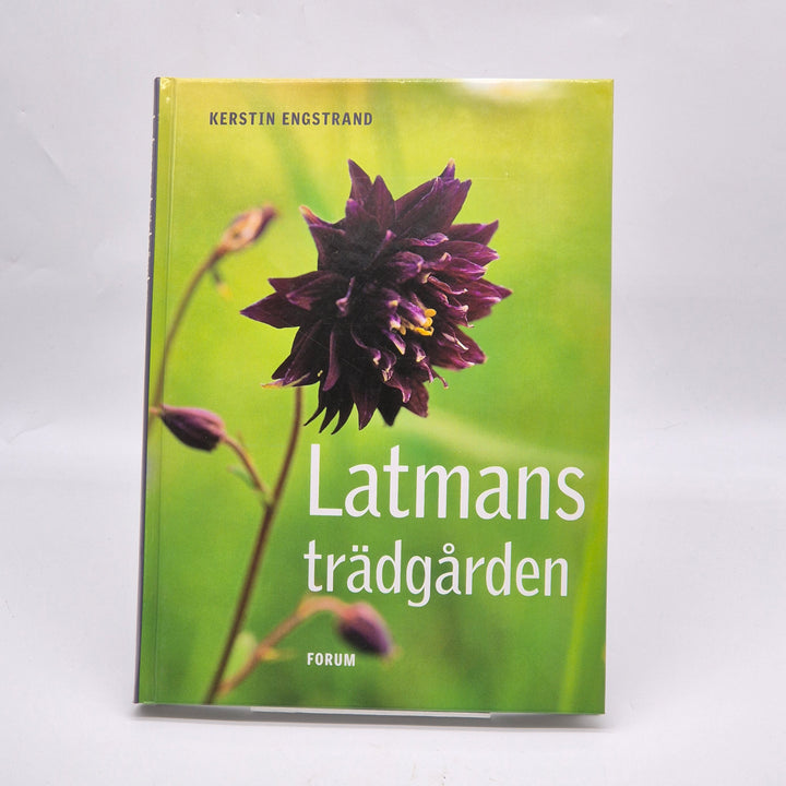 Latmans trädgården bok Kerstin Engstrand Forum