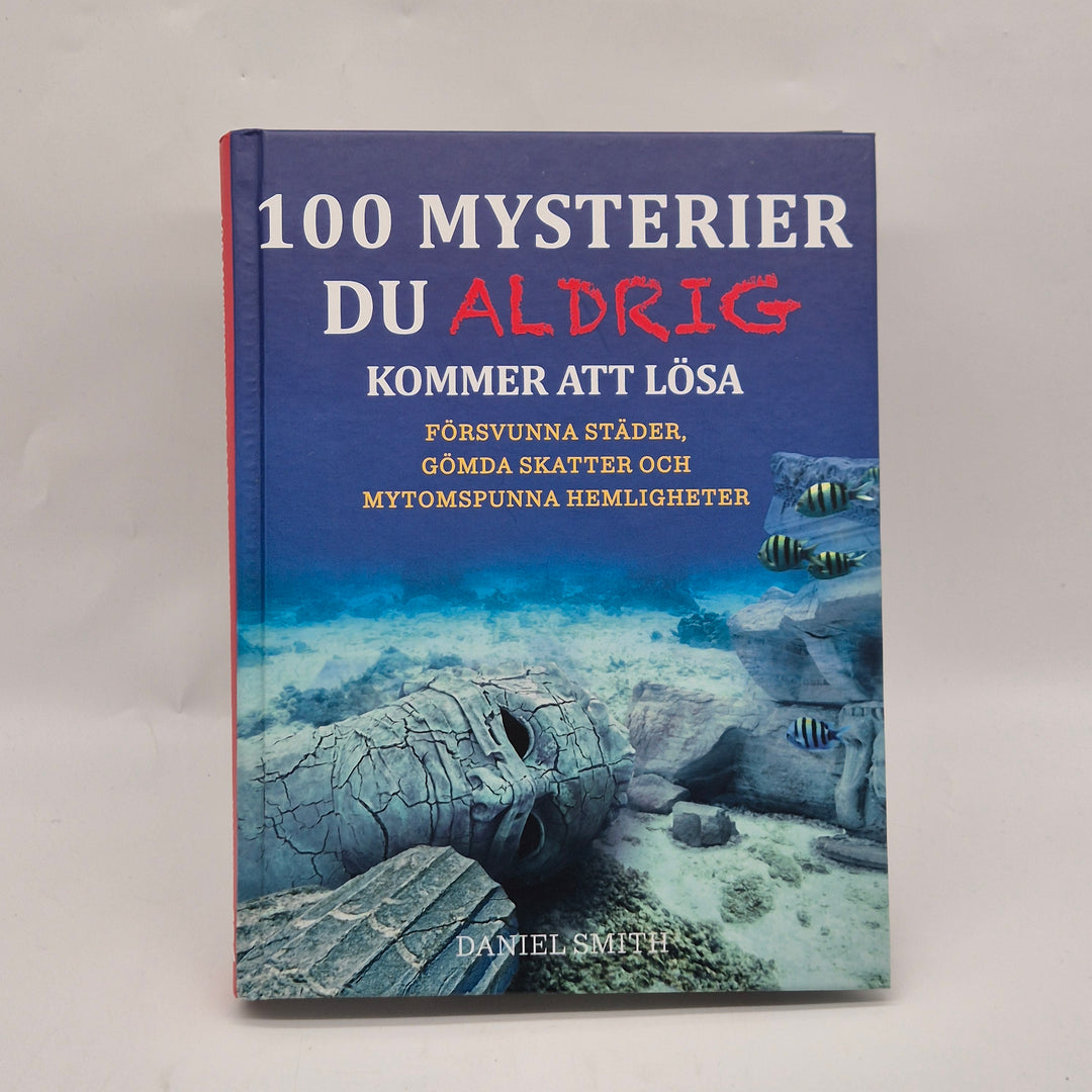 100 mysterier du aldrig löser faktabok