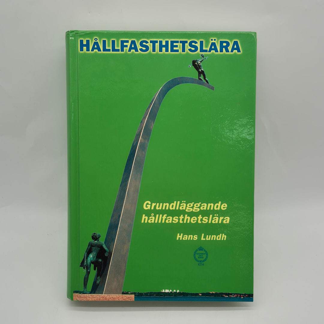 Grundläggande hållfasthetslära Hans Lundh kursbok