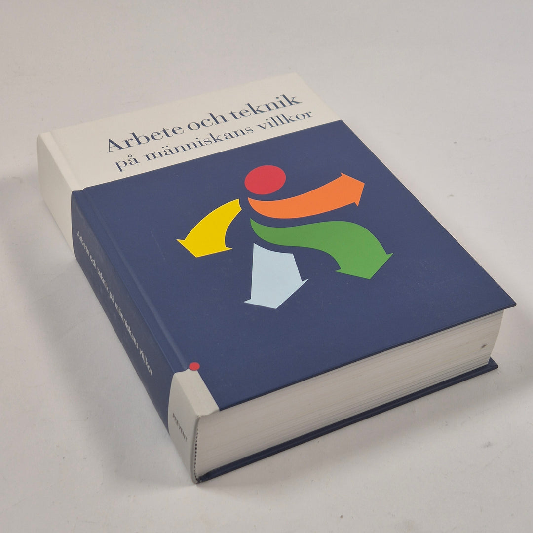 Arbete och teknik på människans villkor bok