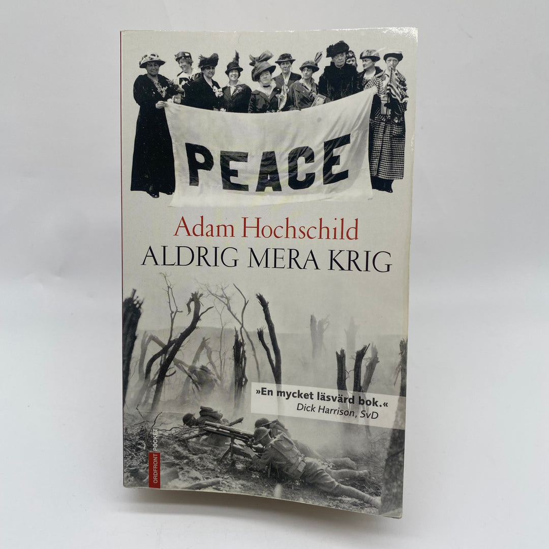 Bok Aldrig Mera Krig Adam Hochschild Ordfront