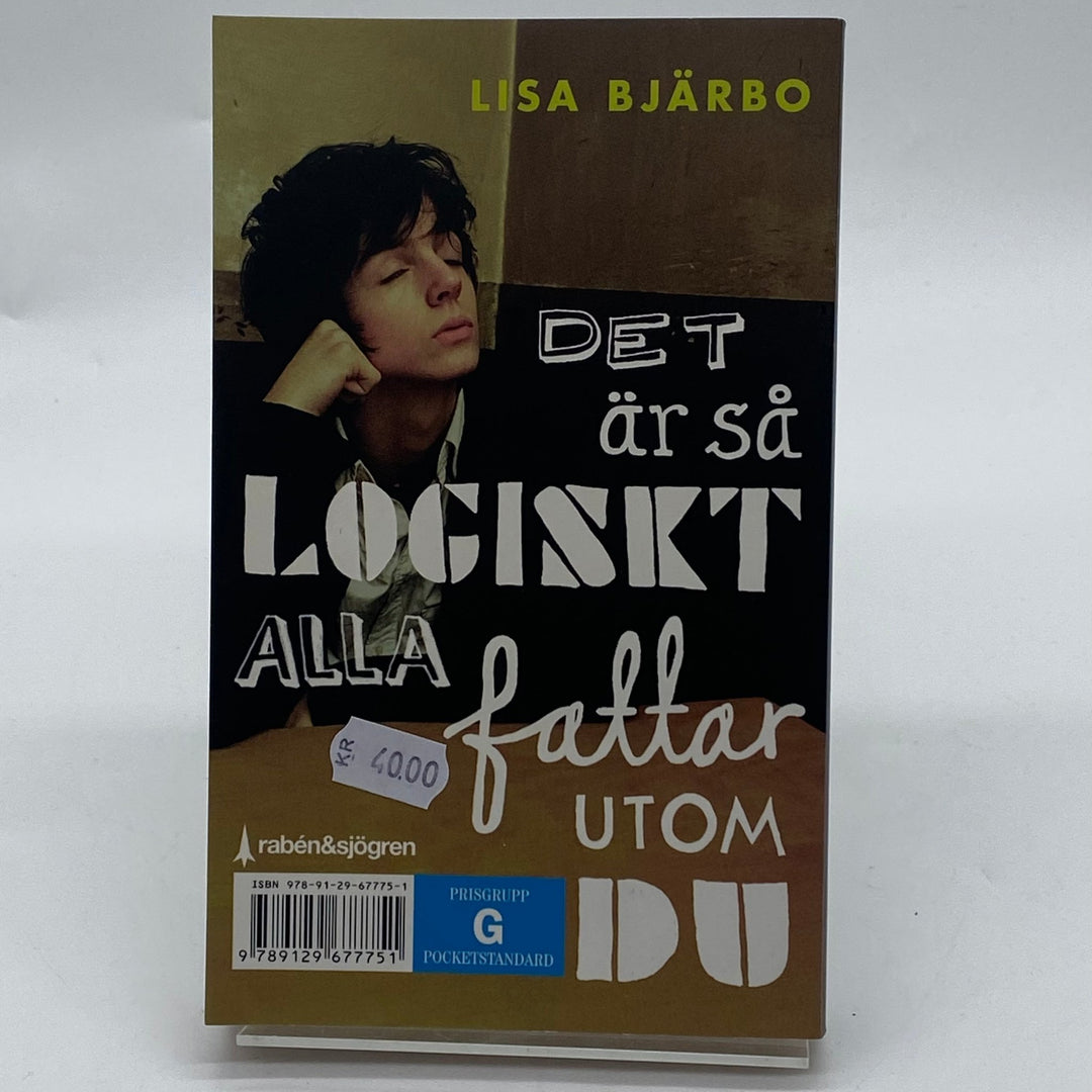 Lisa Bjärbo roman "Det är så logiskt alla fattar utom du" - Homy Secondhand Online