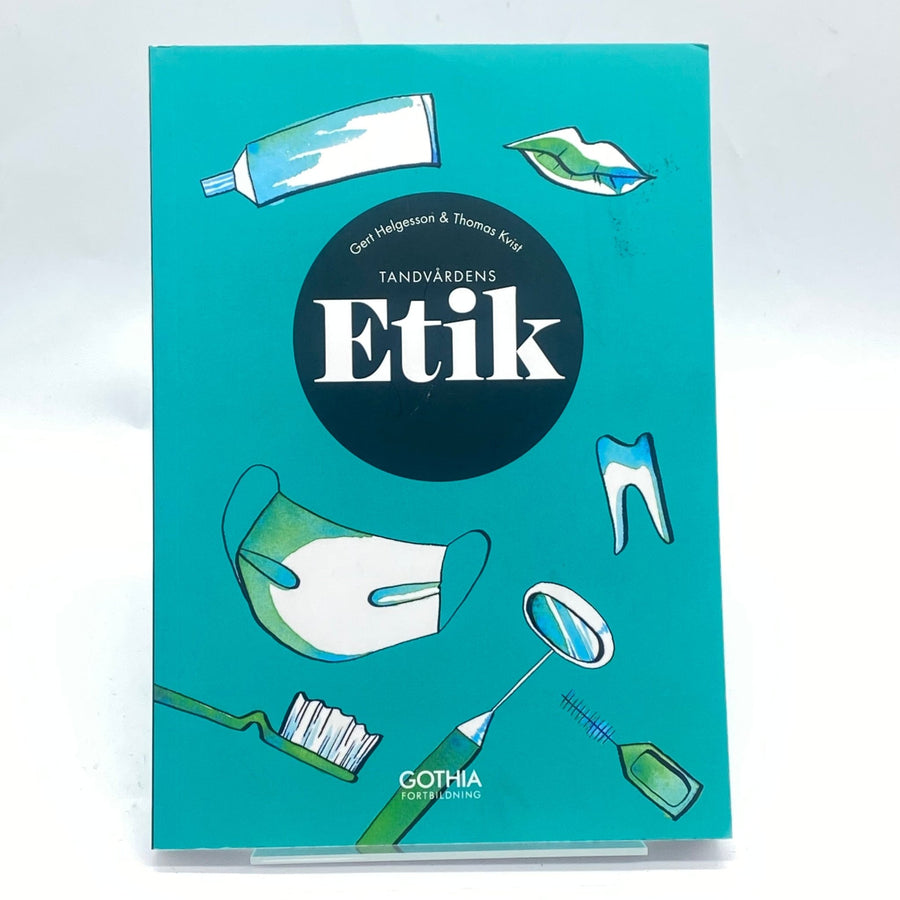 Tandvårdens Etik av Helgesson och Kjell - Homy Secondhand Online