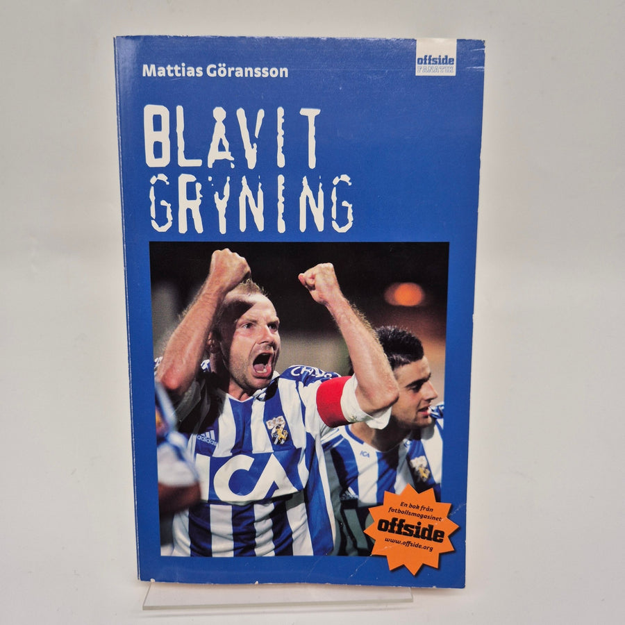 Blåvit Gryning: En Bok om Fotbollspassion - Homy Secondhand Online