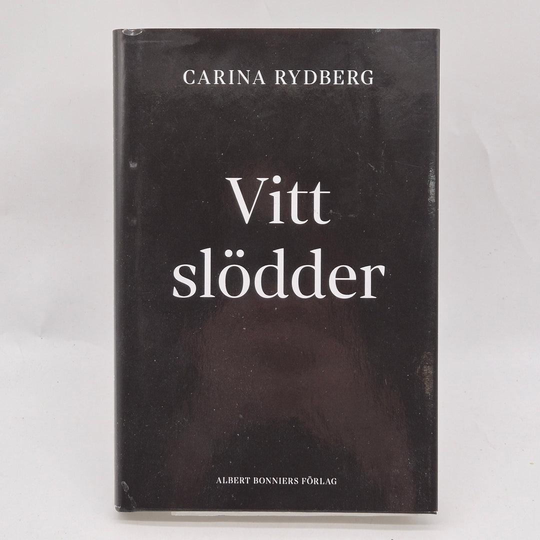 Vitt slödder inbunden roman Carina Rydberg