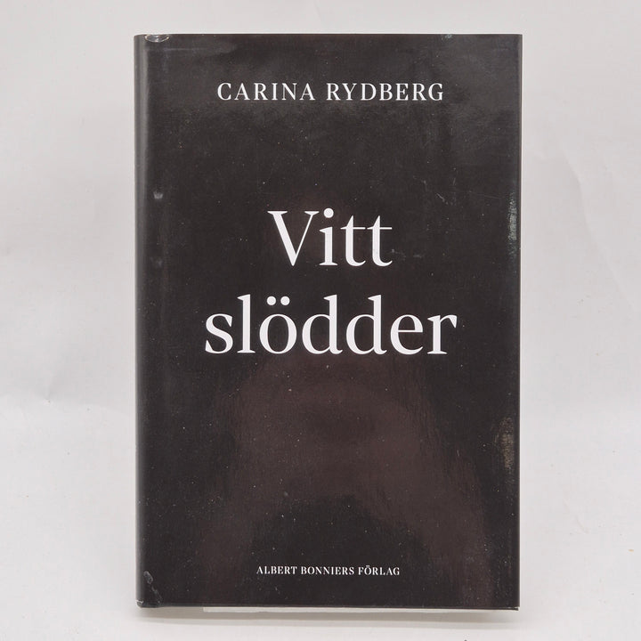 Vitt slödder inbunden roman Carina Rydberg