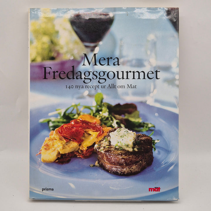 Mera Fredagsgourmet kokbok Prisma Allt om Mat