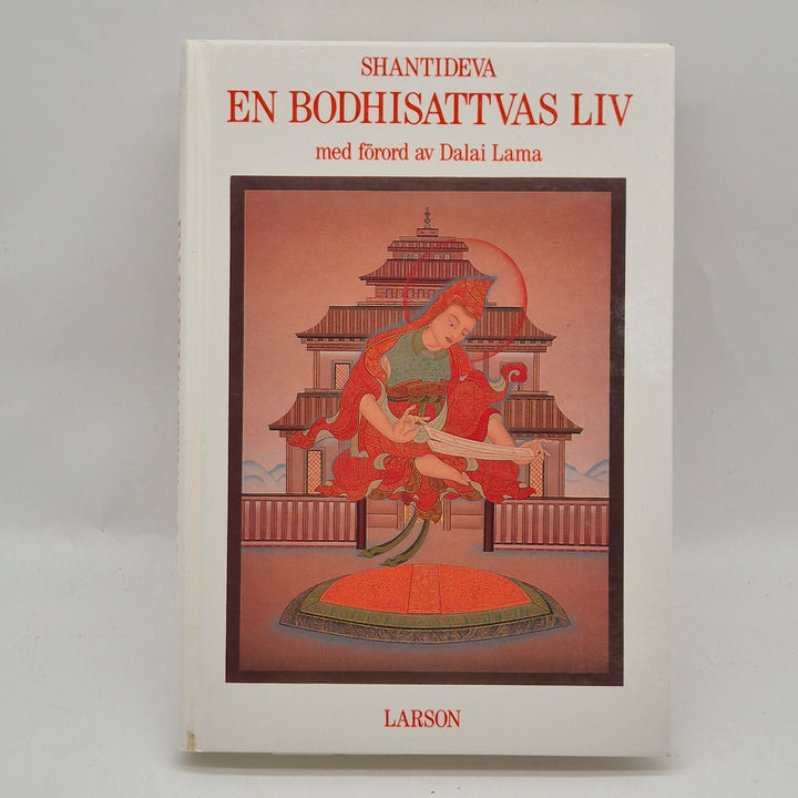 En bodhisattvas liv Shantideva inbunden bok