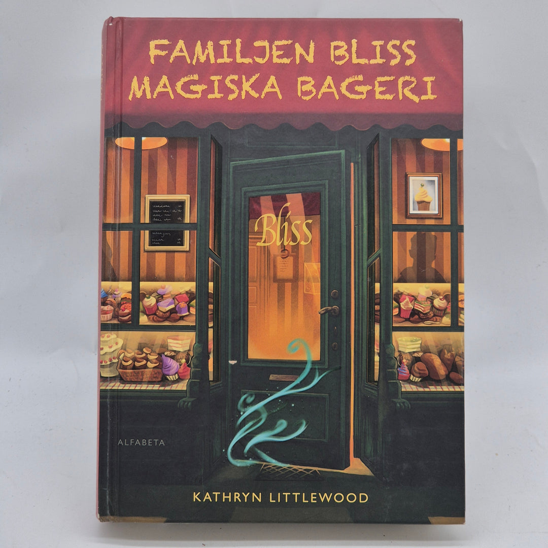 Familjen Bliss magiska bageri inbunden ungdomsbok