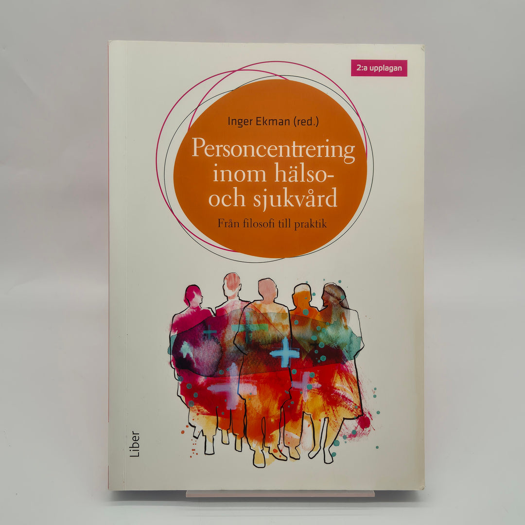 Personcentrering i hälso och sjukvård Liber bok