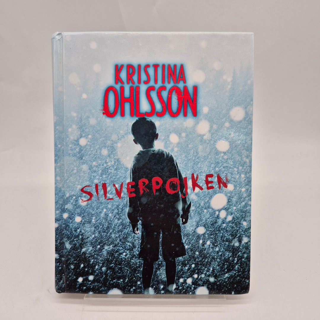 Silverpojken barnbok Kristina Ohlsson inbunden