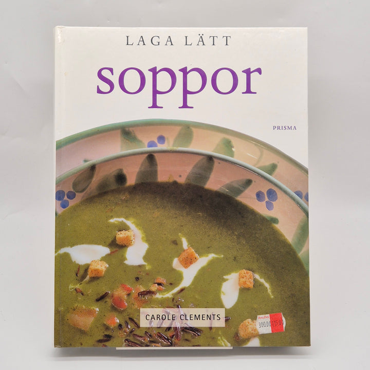 Laga lätt Soppor kokbok Prisma begagnad
