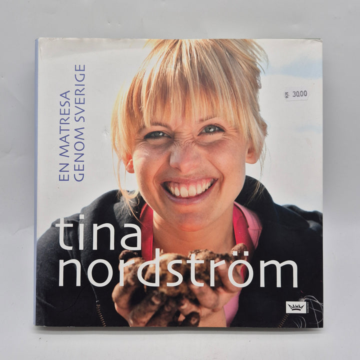 Kokbok En matresa genom Sverige Tina Nordström