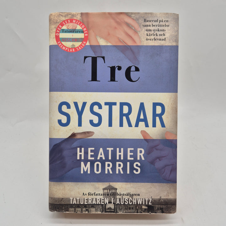 Tre systrar historisk roman Heather Morris inbunden