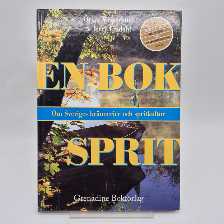 En bok om sprit svensk sprithistoria fackbok