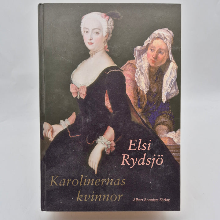 Karolinernas kvinnor historisk roman inbunden bok