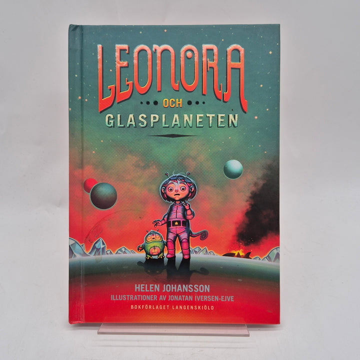 Leonora och Glasplaneten färgsprakande barnbok inbunden