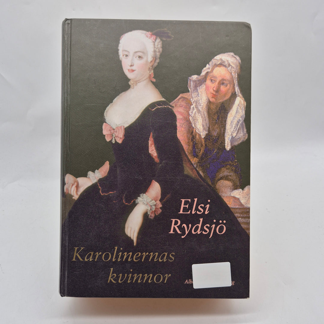 Karolinernas kvinnor historisk roman inbunden bok