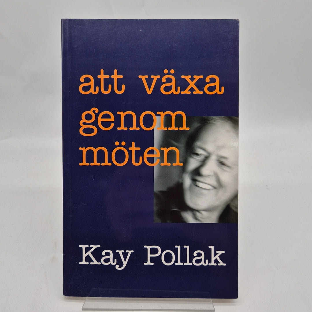 Att växa genom möten bok Kay Pollak