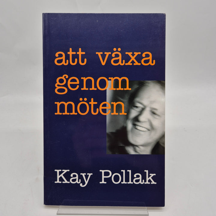Att växa genom möten bok Kay Pollak
