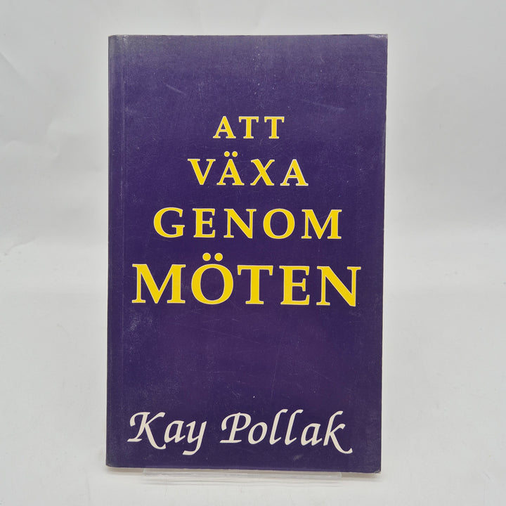Kay Pollak bok Att växa genom möten