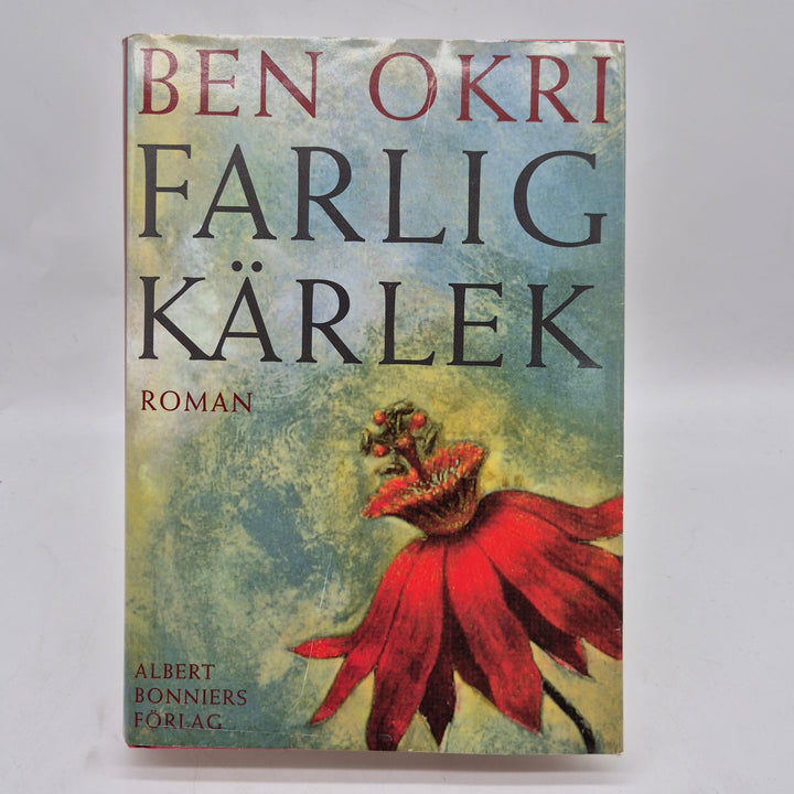 Farlig kärlek Ben Okri inbunden roman