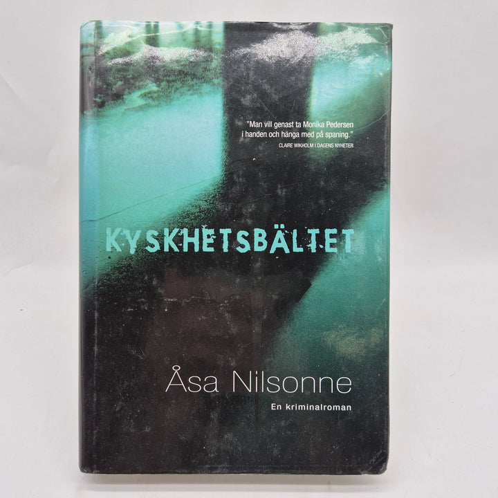 Kyskhetsbältet kriminalroman inbunden Åsa Nilsonne