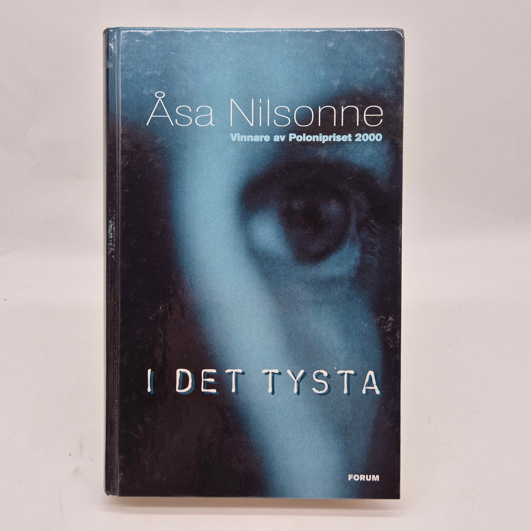 I det tysta kriminalroman inbunden Åsa Nilsonne