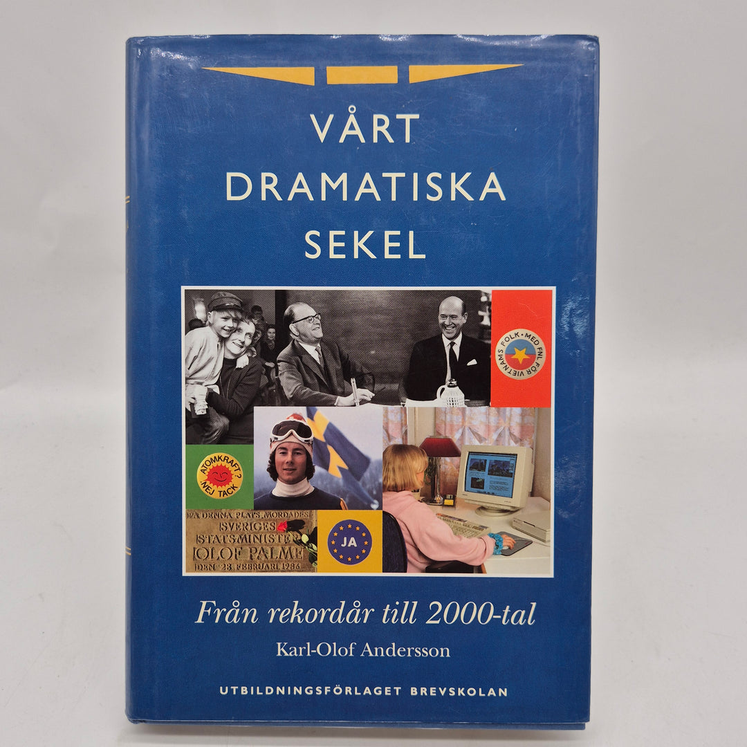 Vårt dramatiska sekel faktabok svensk samtidshistoria
